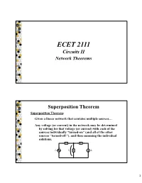 Superposition Theorem Superposition Theorem: Given a Linear Network That Contains Multiple Sources…