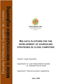 Big Data Platform for the Development of Scheduling Strategies in Cloud Computing