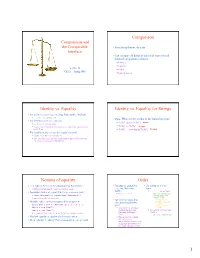 Comparison Identity Vs. Equality Identity Vs. Equality for Strings Notions of Equality Order