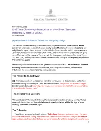 End Time Chronology from Jesus in the Olivet Discourse (Matthew 24, Mark 13, Luke 21) Shawn Nelson