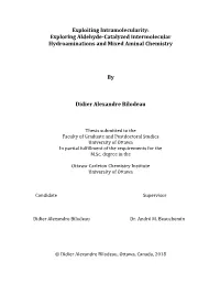 Exploiting Intramolecularity: Exploring Aldehyde-Catalyzed Intermolecular Hydroaminations and Mixed Aminal Chemistry by Didier A