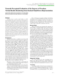 Towards Perceptual Evaluation of Six Degrees of Freedom Virtual Reality Rendering from Stacked Omnistereo Representation