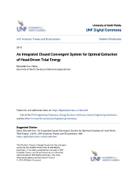 An Integrated Closed Convergent System for Optimal Extraction of Head-Driven Tidal Energy