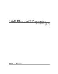 GAWK: Effective AWK Programming a User’S Guide for GNU Awk Edition 3 July, 2009