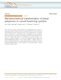 Mechanochemical Transformation of Planar Polyarenes to Curved Fused-Ring Systems ✉ ✉ Teoh Yong1,2, Gábor Báti1,2, Felipe García 1 & Mihaiela C