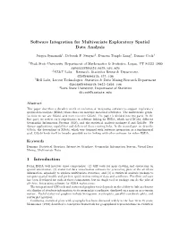 Software Integration for Multivariate Exploratory Spatial Data Analysis 1 Introduction