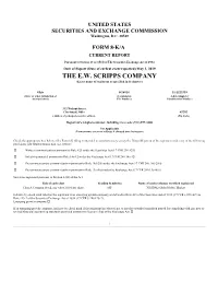 THE E.W. SCRIPPS COMPANY (Exact Name of Registrant As Specified in Its Charter)