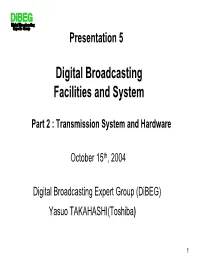 Transmission System and Hardware