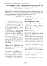 Video Compression and Denoising Using Adaptive Variable Block Size Motion Compensation Algorithm