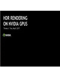 HDR RENDERING on NVIDIA GPUS Thomas J