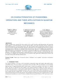 On Characterization of Posinormal Operators and Their Applications in Quantum Mechanics