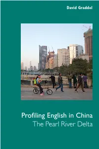 Profiling English in China the Pearl River Delta