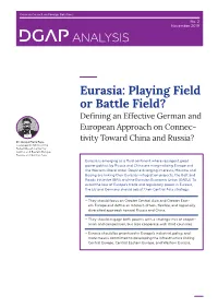 Eurasia: Playing Field Or Battle Field? Defining an Effective German and European Approach on Connec