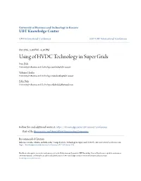 Using of HVDC Technology in Super Grids Ines Bula University for Business and Technology, Ines.Bula@Ubt-Uni.Net