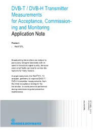 DVB-T / DVB-H Transmitter Measurements for Acceptance, Commission- Ing and Monitoring Application Note