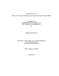 Interactions with Iron: Ferrous Iron Transport and Resistance in Shewanella Oneidensis Strain MR-1 a DISSERTATION SUBMITTED to T