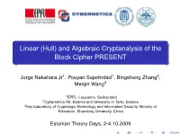 Linear (Hull) and Algebraic Cryptanalysis of the Block Cipher PRESENT