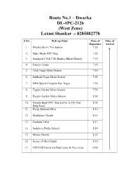 Route No.1 – Dwarka DL-1PC-2126 (West Zone) Laxmi Shankar :- 8285082778