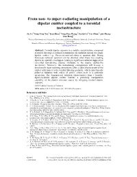 To Super-Radiating Manipulation of a Dipolar Emitter Coupled to a Toroidal Metastructure