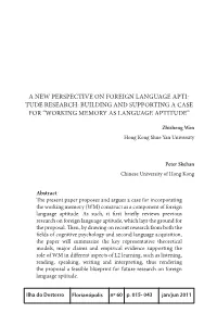 A New Perspective on Foreign Language Apti- Tude Research: Building and Supporting a Case for “Working Memory As Language Aptitude”