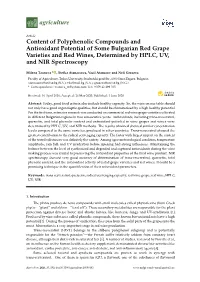 Content of Polyphenolic Compounds and Antioxidant Potential of Some Bulgarian Red Grape Varieties and Red Wines, Determined by HPLC, UV, and NIR Spectroscopy