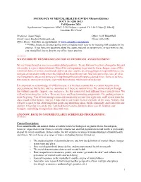 SOCIOLOGY of MENTAL HEALTH (COVID-19 Remote Edition) SOCY 35 / QSS 30.13 Fall Quarter 2020 Synchronous Components: MWF, 2:35-3