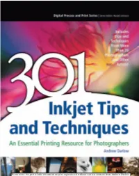 301 Inkjet Tips and Techniques an Essential Printing Resource for Photographers