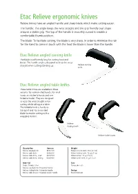 Etac Relieve Ergonomic Knives Relieve Knives Have an Angled Handle and Sharp Blade Which Make Cutting Easier