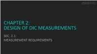Chapter 2: Design of Dic Measurements Sec