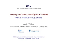 Theory of Electromagnetic Fields Part I: Maxwell’S Equations