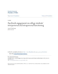 Facebook Engagement on College Students' Interpersonal and Intrapersonal Functioning Scott .S Deatherage Purdue University