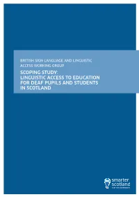Linguistic Access to Education for Deaf Pupils and Students in Scotland