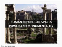 Roman Republican Spaces Power and Monumentality