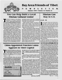 Summer 1999 Volume 10, Number 2 P -- You Can Help Build a Local Tibetan Can Tibetan Cultural Center Stay in U.S