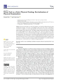 White Nail As a Static Physical Finding: Revitalization of Physical Examination