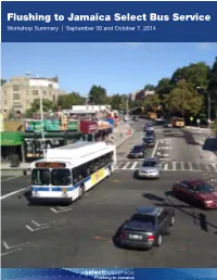Flushing to Jamaica Select Bus Service Workshop Summary | September 30 and October 7, 2014