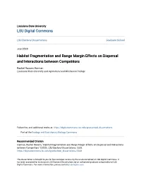 Habitat Fragmentation and Range Margin Effects on Dispersal and Interactions Between Competitors