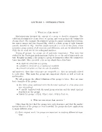 LECTURE 1: INTRODUCTION 1. What Is a Lie Group
