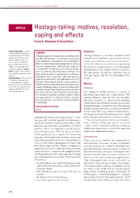 Hostage-Taking: Motives, Resolution, Coping and Effects David A