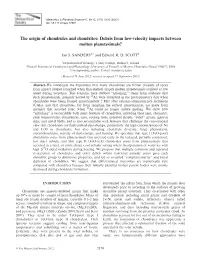 The Origin of Chondrules and Chondrites: Debris from Lowâ•'Velocity Impacts Between Molten Planetesimals?