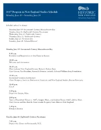 2017 Program in New England Studies Schedule Monday, June 19 – Saturday, June 24