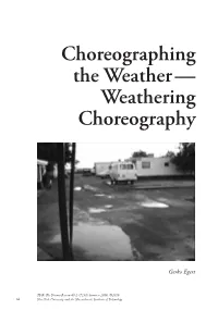 Choreographing the Weather ￢ﾀﾔ Weathering Choreography
