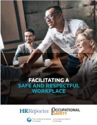 FACILITATING a SAFE and RESPECTFUL WORKPLACE 2 Facilitating a Safe and Respectful Workplace