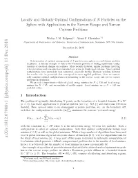 Locally and Globally Optimal Configurations of N Particles