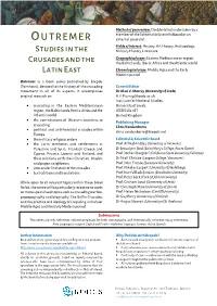 Outremer Is a Book Series Published by Brepols (Turnhout), Devoted to the History of the Crusading General Editor Movement in All of Its Aspects