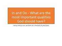 What Are the Most Important Qualities God Should Have? List As Many As You Can Think of in the Back of Your Book