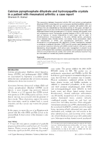 Calcium Pyrophosphate Dihydrate and Hydroxyapatite Crystals in a Patient with Rheumatoid Arthritis: a Case Report Shereen R