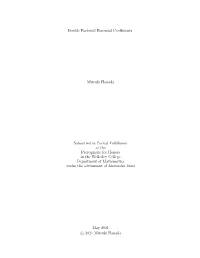 Double Factorial Binomial Coefficients Mitsuki Hanada Submitted in Partial Fulfillment of the Prerequisite for Honors in The