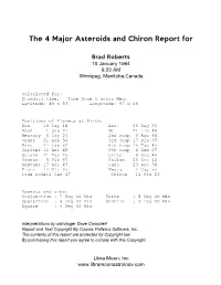 The 4 Major Asteroids and Chiron Report For