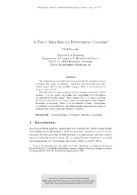 A Faster Algorithm for Betweenness Centrality∗
